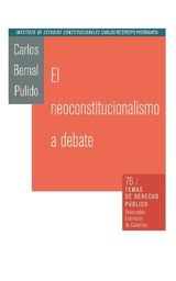 EL NEOCONSTITUCIONALISMO AL DEBATE