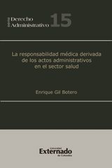 LA RESPONSABILIDAD MDICA DERIVADA DE LOS ACTOS ADMINISTRATIVOS EN EL SECTOR SALUD