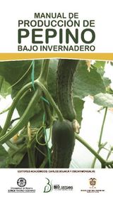 MANUAL DE PRODUCCIN DE PEPINO BAJO INVERNADERO
CIENCIAS