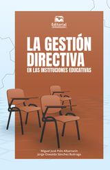 LA GESTIN DIRECTIVA EN LAS INSTITUCIONES EDUCATIVAS