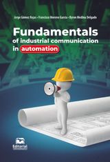 FUNDAMENTALS OF INDUSTRIAL COMMUNICATIONS IN AUTOMATION