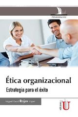 TICA ORGANIZACIONAL. ESTRATEGIA PARA EL XITO