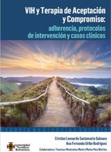 VIH Y TERAPIA DE ACEPTACIN Y COMPROMISO: ADHERENCIA, PROTOCOLOS DE INTERVENCIN Y CASOS CLNICOS