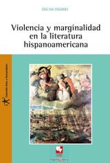 VIOLENCIA Y MARGINALIDAD EN LA LITERATURA HISPANOAMERICANA
ARTES Y HUMANIDADES