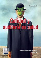 CALIDAD Y AUDITORA EN SALUD - 3RA EDICIN