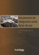 LOS PROCESOS DE INTEGRACIN COMO FACTOR DE PAZ