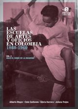 LAS ESCUELAS DE ARTES Y OFICIOS EN COLOMBIA 1860-1960