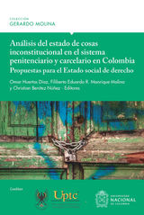 ANLISIS DEL ESTADO DE COSAS INCONSTITUCIONAL EN EL SISTEMA PENITENCIARIO Y CARCELARIO EN COLOMBIA: PROPUESTAS PARA EL ESTADO SOCIAL DE DERECHO