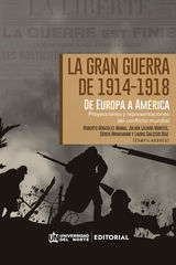 LA GRAN GUERRA DE 1914-1918. DE EUROPA A AMRICA LATINA