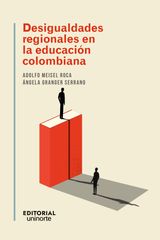 DESIGUALDADES REGIONALES EN LA EDUCACIN COLOMBIANA