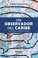 UN OBSERVADOR DEL CARIBE: SELECCIN DE COLUMNAS DE OPININ