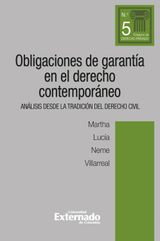 OBLIGACIONES DE GARANTA EN EL DERECHO CONTEMPORNEO. ANLISIS DESDE LA TRADICIN DEL DERECHO CIVIL