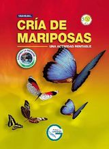 MANUAL CRA DE MARIPOSAS. UNA ACTIVIDAD RENTABLE