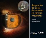 ADAPTACIN DE LENTES DE CONTACTO EN CRNEAS IRREGULARES