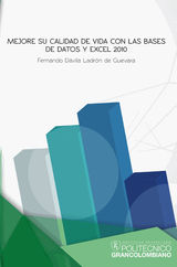 MEJORE SU CALIDAD DE VIDA CON LAS BASES DE DATOS Y EXCEL 2010