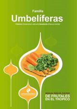 MANUAL PARA EL CULTIVO DE HORTALIZAS. FAMILIA UMBELFERAS