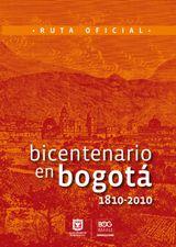 BICENTENARIO EN BOGOT. 1810-2010