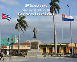 PLAZAS QUE CANTAN A LA REVOLUCIN