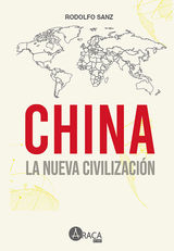 CHINA  LA NUEVA CIVILIZACION