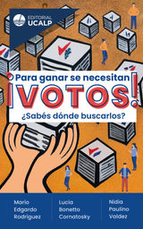 PARA GANAR SE NECESITAN VOTOS!