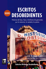 ESCRITOS DESOBEDIENTES
HISTORIA URGENTE