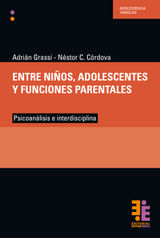 ENTRE NIOS, ADOLESCENTES Y FUNCIONES PARENTALES
COLECCIN PSICOANLISIS