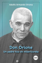 DON ORIONE, UN PADRE RICO EN MISERICORDIA