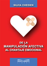 DE LA MANIPULACIN AFECTIVA AL CHANTAJE EMOCIONAL