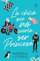 LA CHICA QUE NO QUERA SER PRINCESA