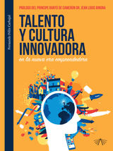 TALENTO Y CULTURA INNOVADORA EN LA NUEVA ERA EMPRENDEDORA