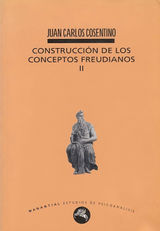 CONSTRUCCIN DE LOS CONCEPTOS FREUDIANOS II