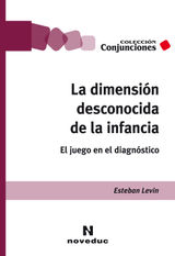 LA DIMENSIN DESCONOCIDA DE LA INFANCIA
CONJUNCIONES