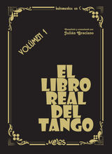 EL LIBRO REAL DEL TANGO, VOLMEN 1