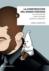 LA CONSTRUCCIN DEL ENANO FASCISTA