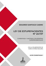 LEY DE ESTUPEFACIENTES N 23.737
LEYES COMENTADAS