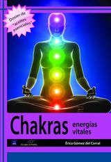 CHAKRAS. ENERGAS VITALES