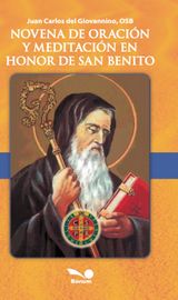 NOVENA DE ORACIN Y MEDITACIN EN HONOR A SAN BENITO