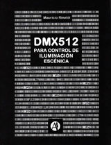 EL PROTOCOLO DE CONTROL DMX PARA ILUMINACIN ESCNICA