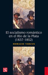 EL SOCIALISMO ROMNTICO EN EL RO DE LA PLATA (1837-1852)
HISTORIA