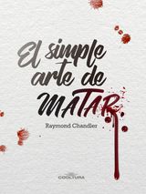 EL SIMPLE ARTE DE MATAR