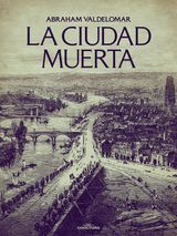 LA CIUDAD MUERTA