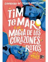 TIM TE MARO Y LA MAGIA DE LOS CORAZONES ROTOS