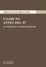 UNAMUNO ANTES DEL 97
FILOSOFA