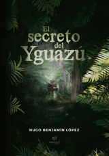 EL SECRETO DEL YGUAZ