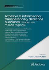 ACCESO A LA INFORMACIN, TRANSPARENCIA Y DERECHOS HUMANOS: DESDE UNA MIRADA REGIONAL