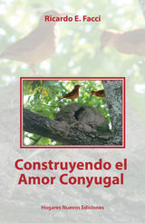 CONSTRUYENDO EL AMOR CONYUGAL
POR UN HOGAR NUEVO