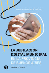 LA JUBILACIN DIGITAL MUNICIPAL EN LA PROVINCIA DE BUENOS AIRES