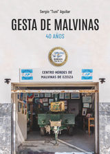 GESTA DE MALVINAS. 40 AOS.