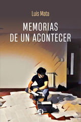 MEMORIAS DE UN ACONTECER