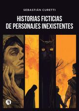 HISTORIAS FICTICIAS DE PERSONAJES INEXISTENTES